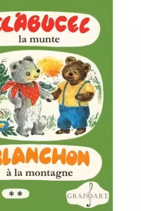 Clabucel la munte, volumul II. Blanchon a la montagne