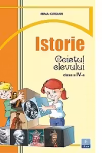 Caietul elevului clasa a IV-a pentru Istorie