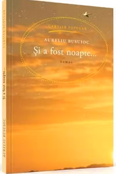 Si a fost noapte...