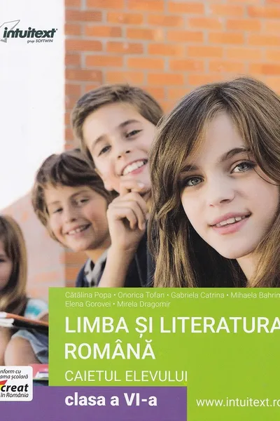 Limba și literatura română - Clasa 6 - Caietul elevului