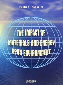 The impact of materials and energy upon environment