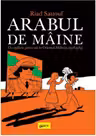 Arabul de maine. O copilarie petrecuta in Orientul Mijlociu (1978-1984)
