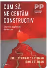 Cum să ne certăm constructiv
