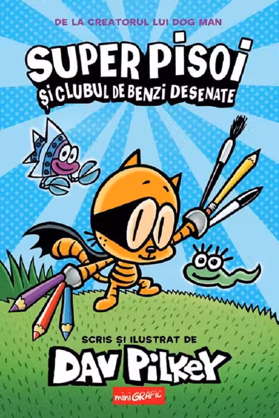 Super pisoi 1.Super pisoi si clubul de benzi desenate