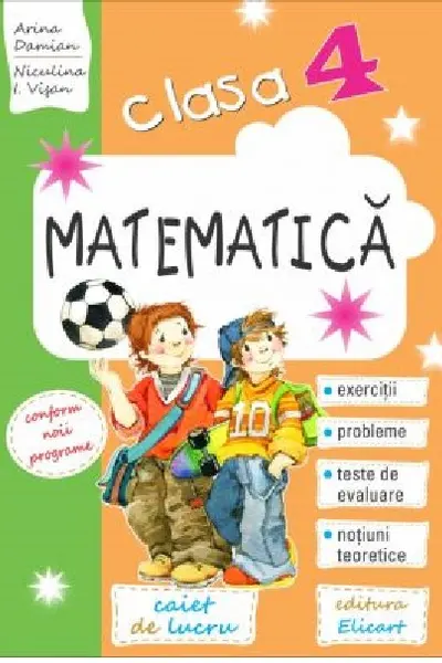 Matematica pentru clasa a IV-a. Caiet de lucru