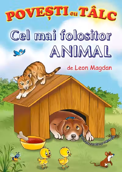 Cel mai folositor animal. Povești cu tâlc