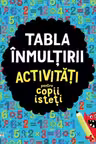Tabla inmultirii - Activitati pentru copii isteti