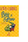 Sylvie si Bruno. Lewis Carroll. POLIROM.