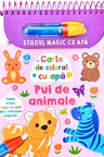 Pui de animale. Carte de colorat cu apa. Stiloul magic cu apa