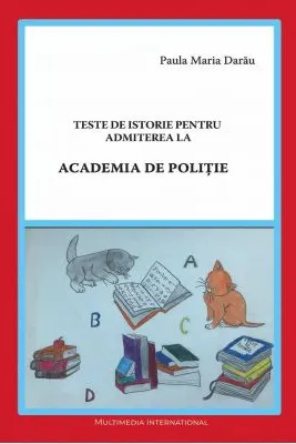 Teste de istorie pentru admiterea la Academia de Politie
