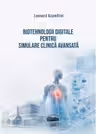 Biotehnologii digitale pentru simulare clinica avansata