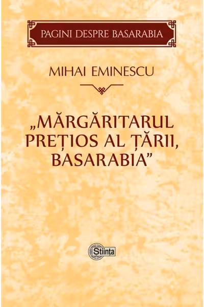 Margaritarul pretios al tarii, Basarabia
