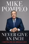 Never Give an Inch: Fighting for the America I Love
