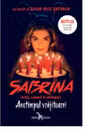 Anotimpul vrajitoarei (vol. 1 din seria Sabrina: Intre lumina si intuneric)