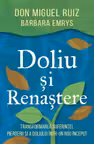 Doliu si renastere
