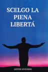 Scelgo la piena liberta (limba italiana)