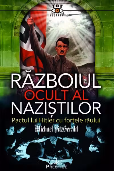 Razboiul ocult al nazistilor