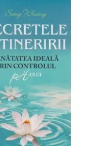 Secretele întineririi. Sănătatea ideală prin controlul ph-ului