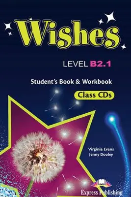 Curs Limba Engleza WISHES B2. 1 Audio Set 9 CD - Virginia Evans, Jenny Dooley
