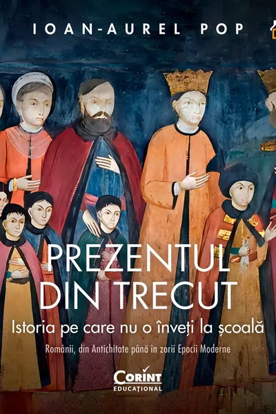 Prezentul din trecut. Istoria pe care nu o inveti la scoala