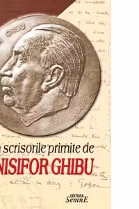 Din scrisorile primite de Onisifor Ghibu (volumul 1)