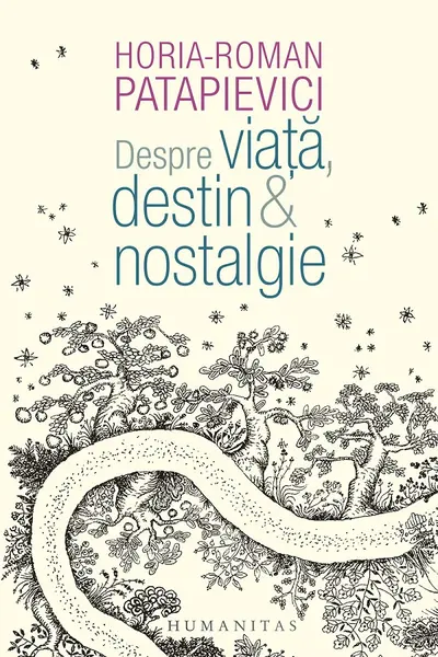 Despre viata, destin si nostalgie