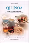 Quinoa 50 de retete gustoase cu cele mai hranitoare dintre cereale