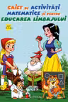 Caiet de activitati matematice si pentru educarea limbajului