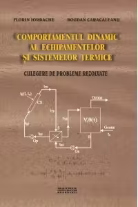 Comportamentul dinamic al echipamentelor si sistemelor termice. Culegere de probleme rezolvate