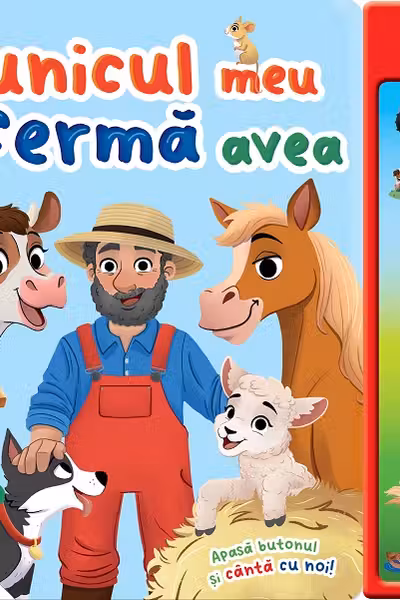 Carte cu sunete. Bunicul meu o fermă avea
