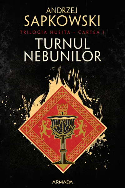 Turnul nebunilor (vol.1 Trilogia Husita)
