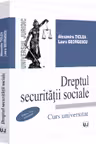 Dreptul securitatii sociale : curs universitar