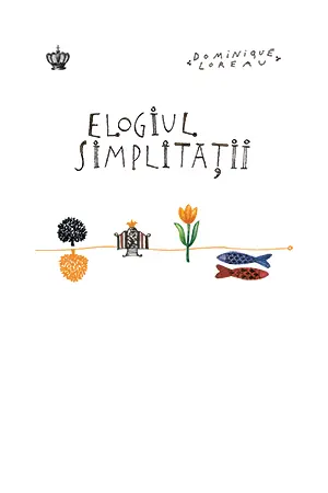 Elogiul simplității