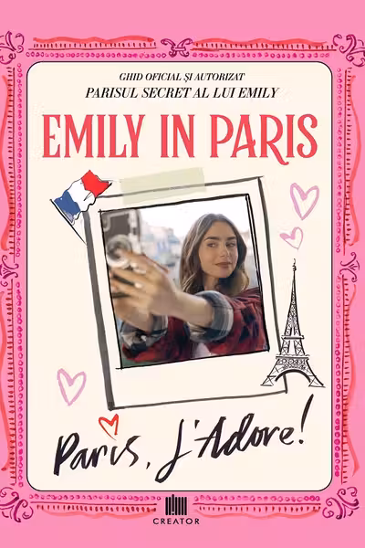 Emily in Paris: Paris J'adore!