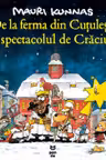 De la ferma din Cutulesti la spectacolul de Craciun