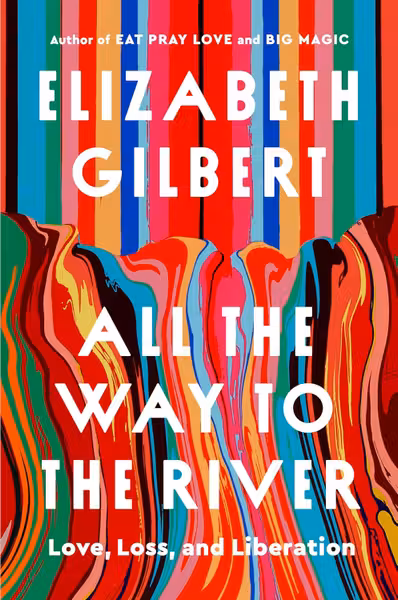 All the Way to the River