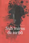 Sub miros de iarba