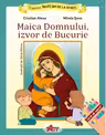 Maica Domnului, izvor de Bucurie. Carte de colorat