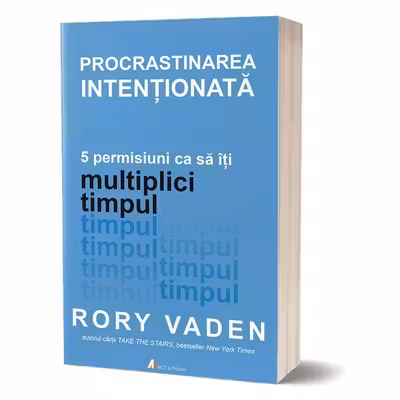 Procrastinarea intentionata