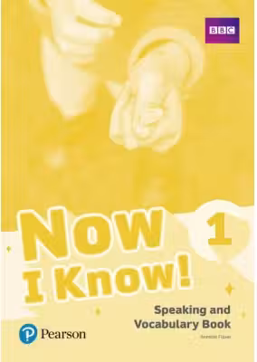 Now I Know! 1 Speaking and Vocabulary Book