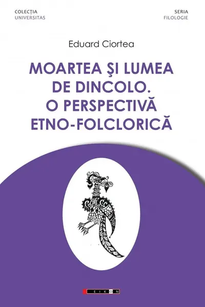 Moartea și lumea de dincolo. O perspectivă etno-folclorică