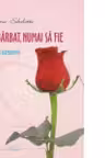 Un barbat numai sa fie Femei in asteptarea iubirii