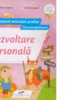 Caietul micului scolar. Dezvoltare personala pentru clasa pregatitoare