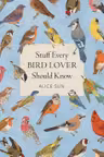 Stuff Every Bird Lover Should Know