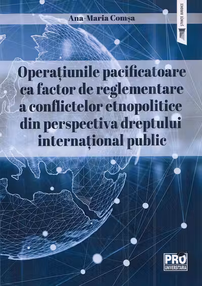 Operațiunile pacificatoare ca factor de reglementare a conflictelor etnopolitice