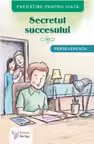 Secretul succesului. Perseverenta