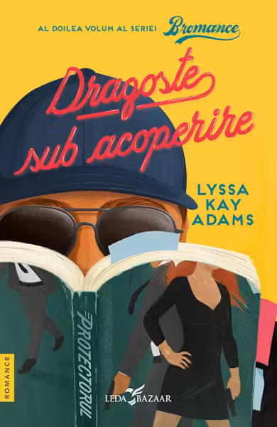 Dragoste sub acoperire (Vol. 2 al seriei Bromance)