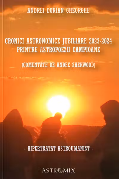 Cronici astronomice jubiliare 2023-2024 printre astropoezii campioane