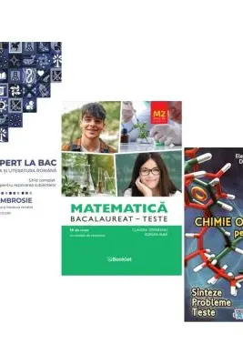 Pachet Bacalaureat 2026. Ghid complet Limba si literatura romana, Matematica M2 Profil Stiinte ale naturii si Chimie organica pentru liceu - Delia Ambrosie, Claudia Temneanu, Elena Alexandrescu