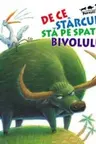 De Ce Starcul Sta Pe Spatele Bivolului?